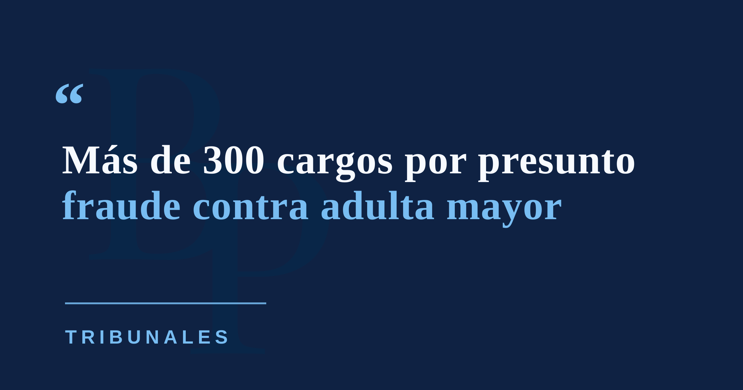 Radican más de 300 cargos contra mujer por apropiarse de $61,000 de adulta mayor