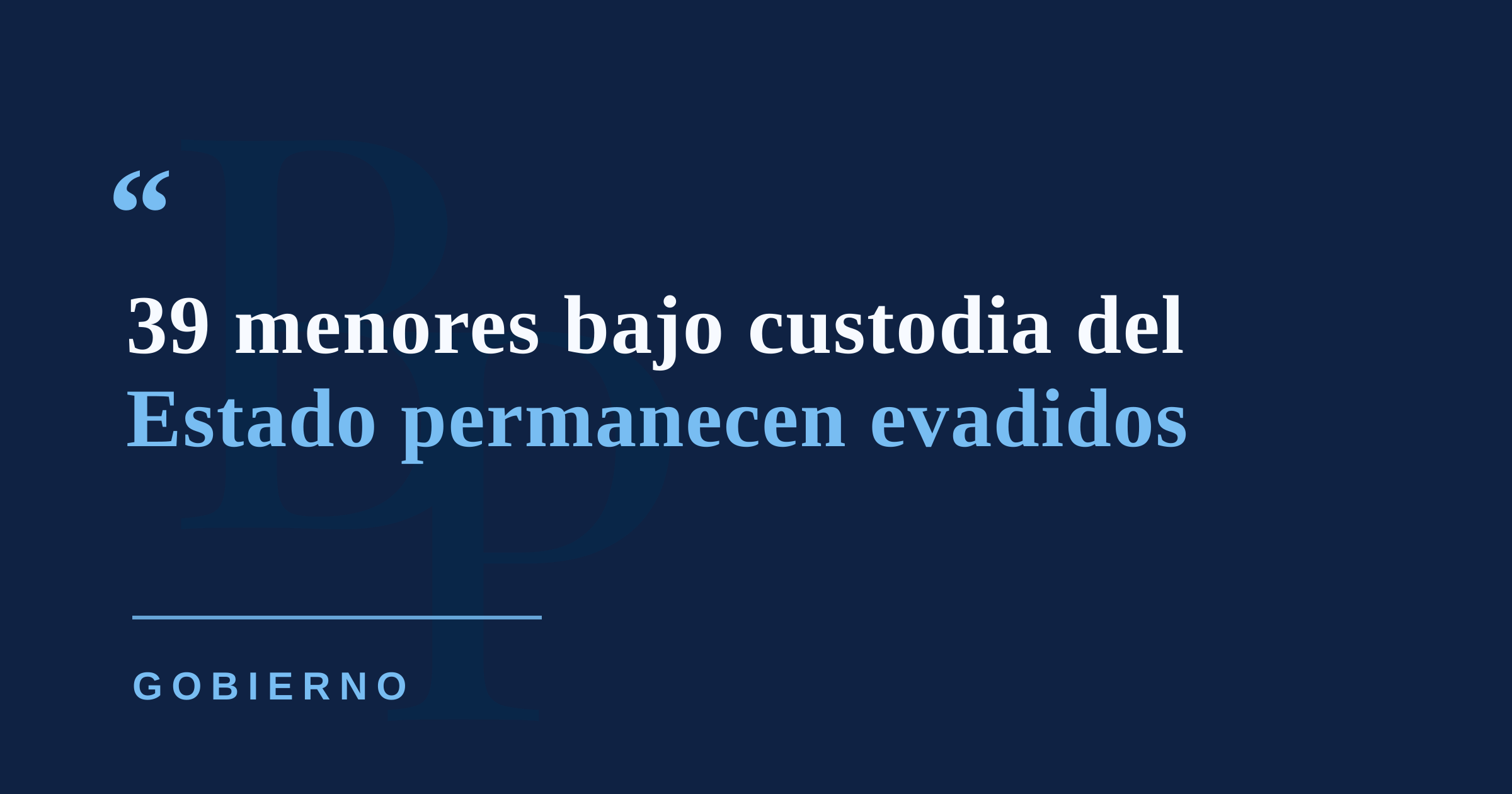 Gobernadora reconoce como alta la cifra de 39 menores evadidos bajo custodia del Estado