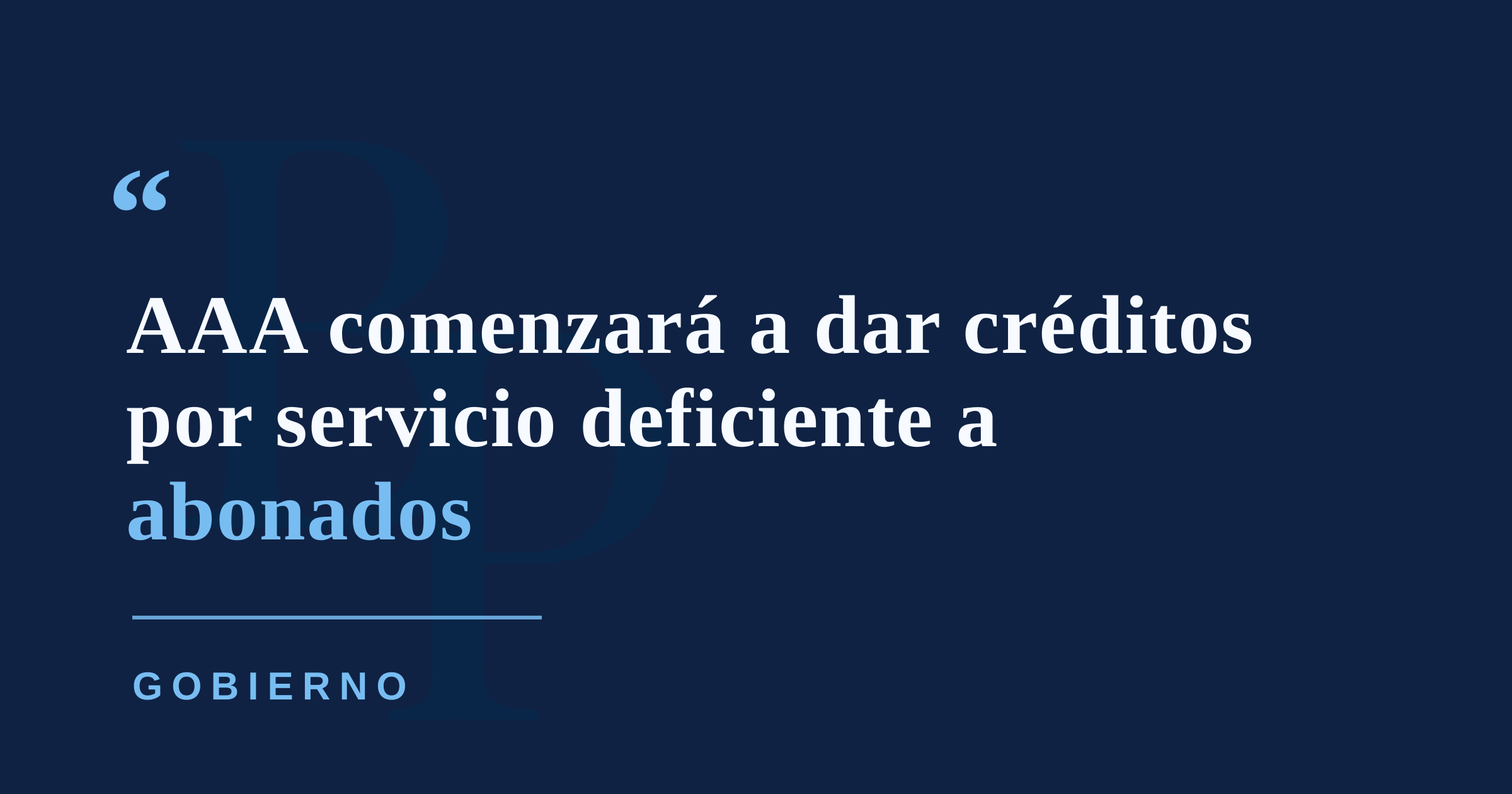AAA comenzará a otorgar créditos por servicio deficiente a finales de septiembre