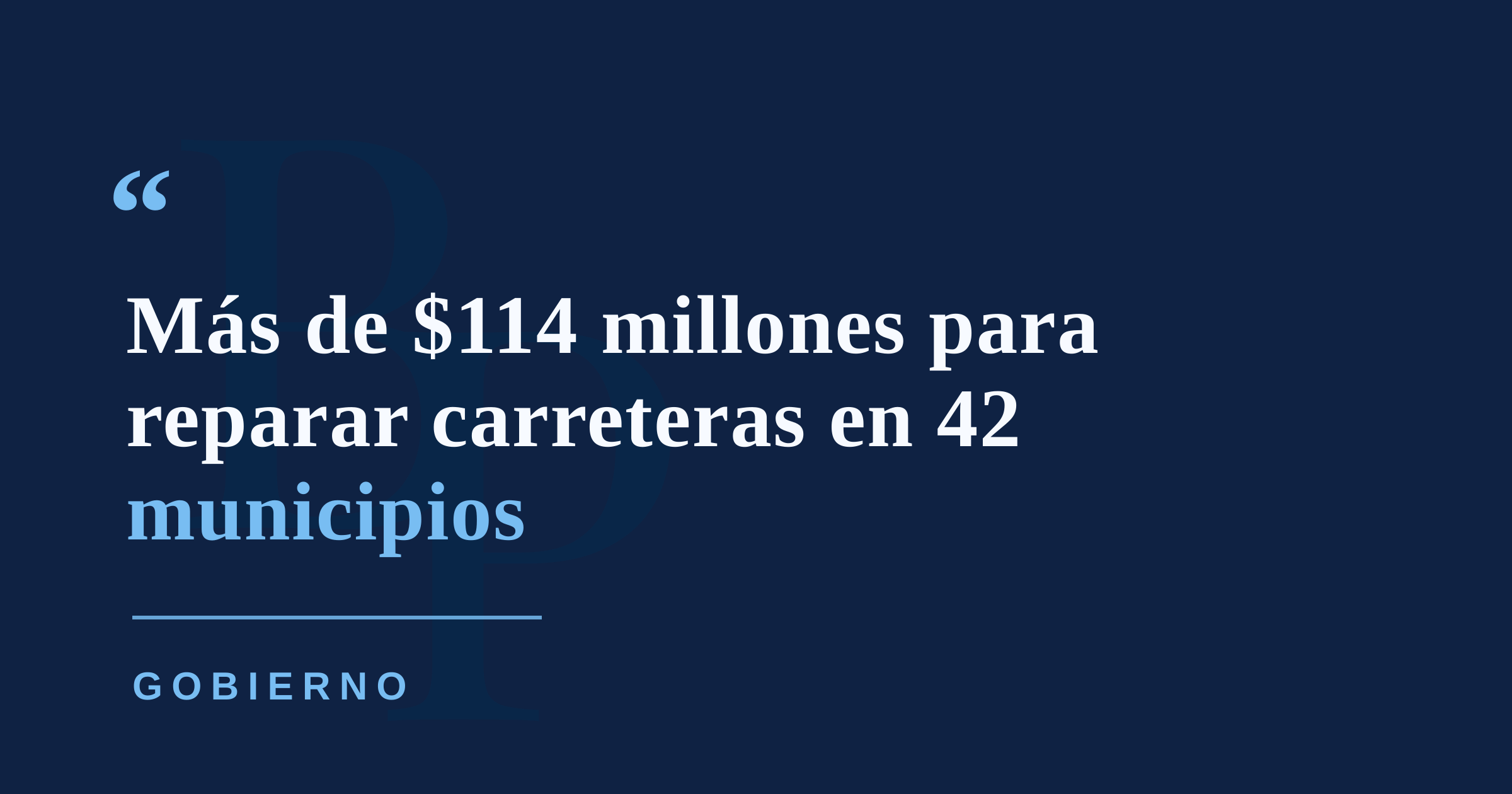 Asignan más de $114 millones para reparar carreteras en 42 municipios