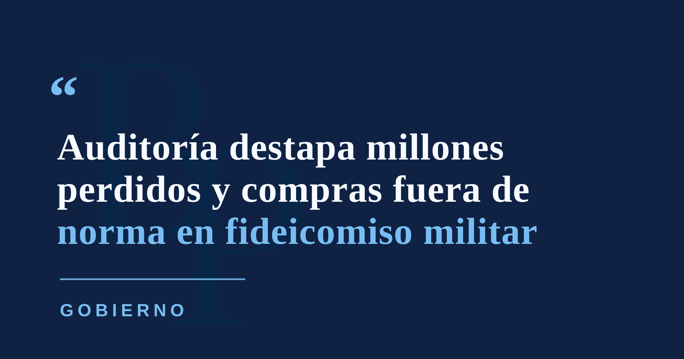 Auditoría destapa más de $15 millones en pérdidas y fallas fiscales en fideicomiso de la Guardia Nacional