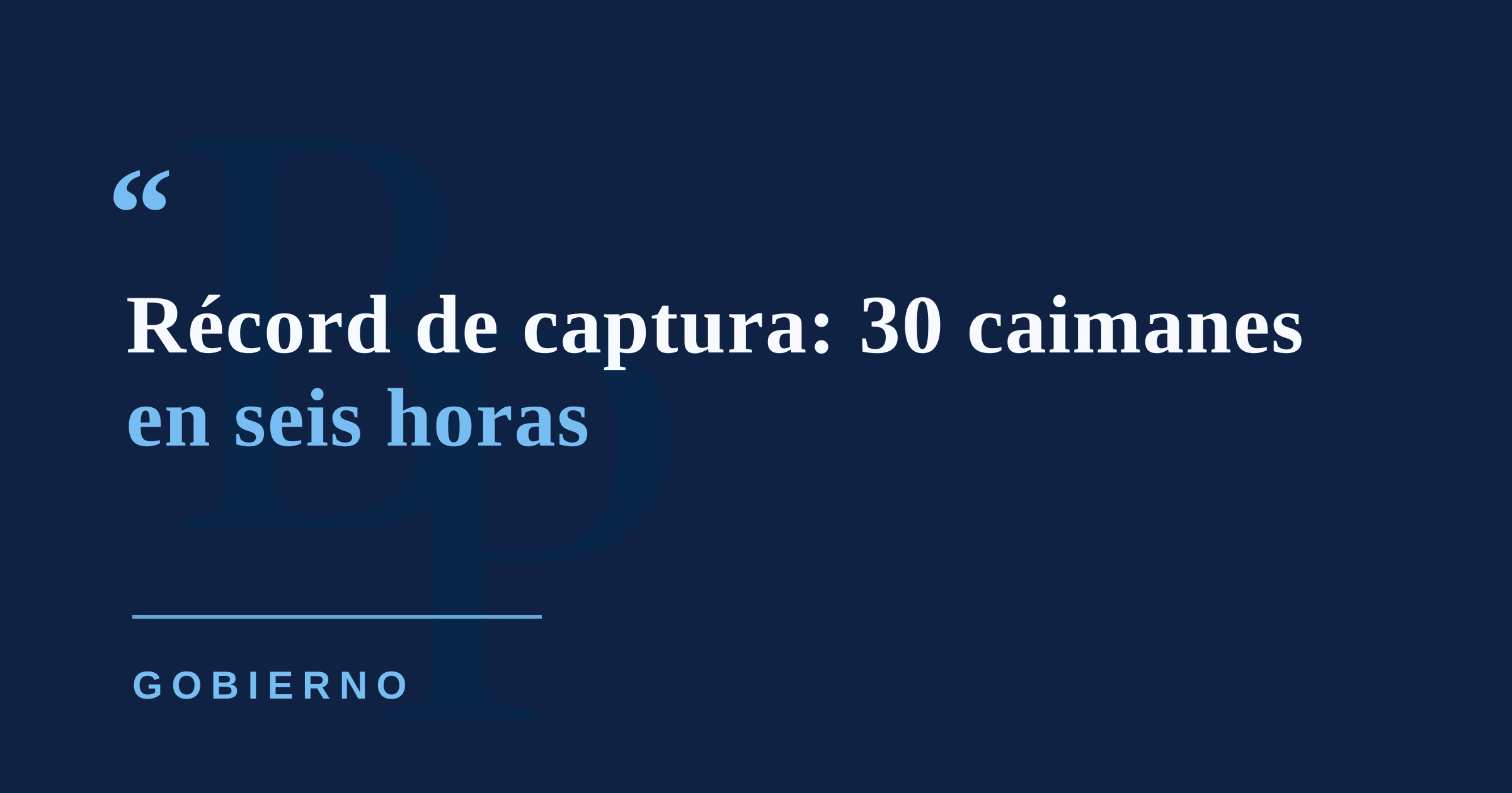 Hermanos Caza Caimanes establecen récord al capturar 30 ejemplares en seis horas