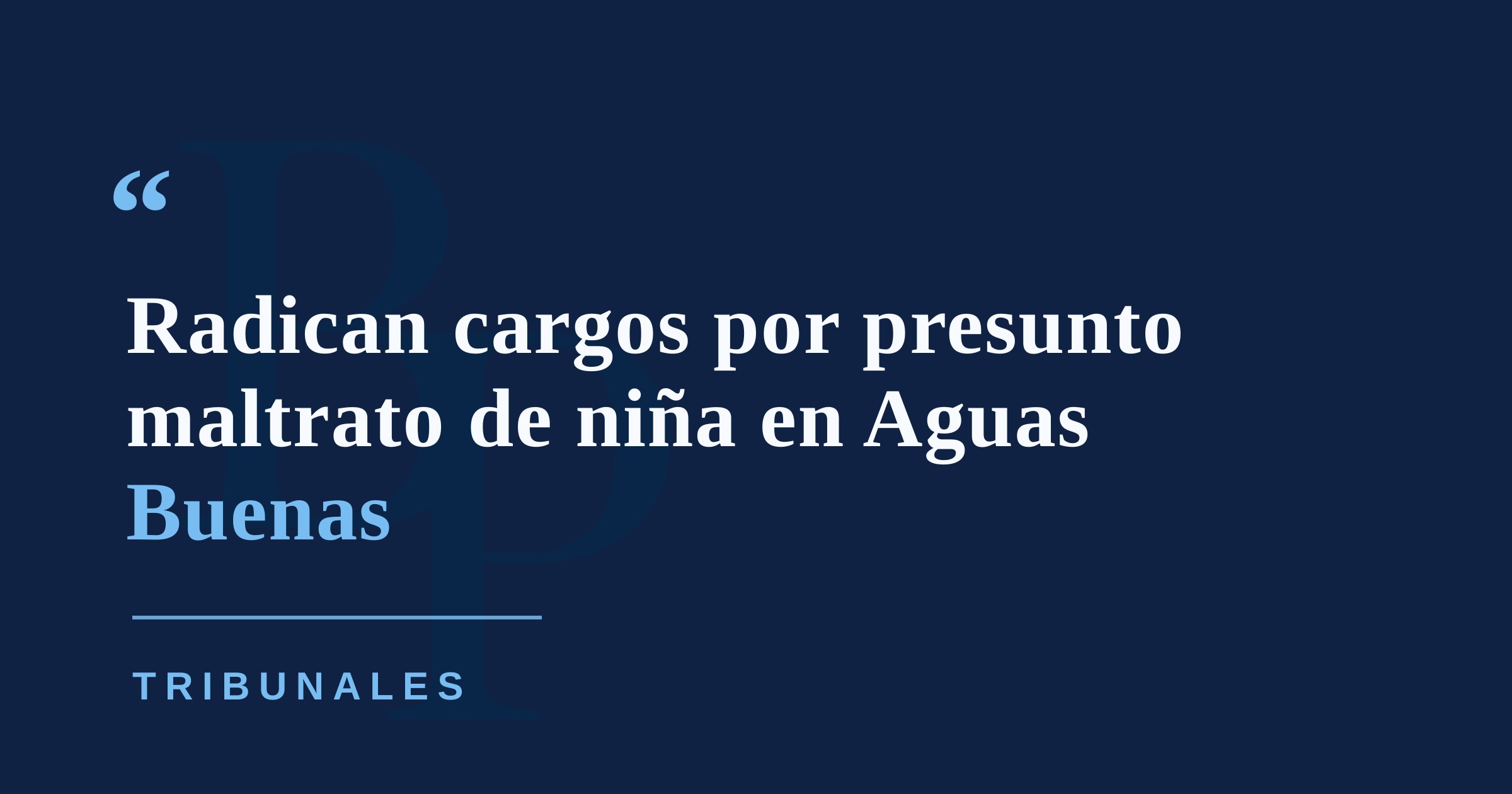 Radican cargos contra hombre y madre de niña de año y medio por presunto maltrato en Aguas Buenas