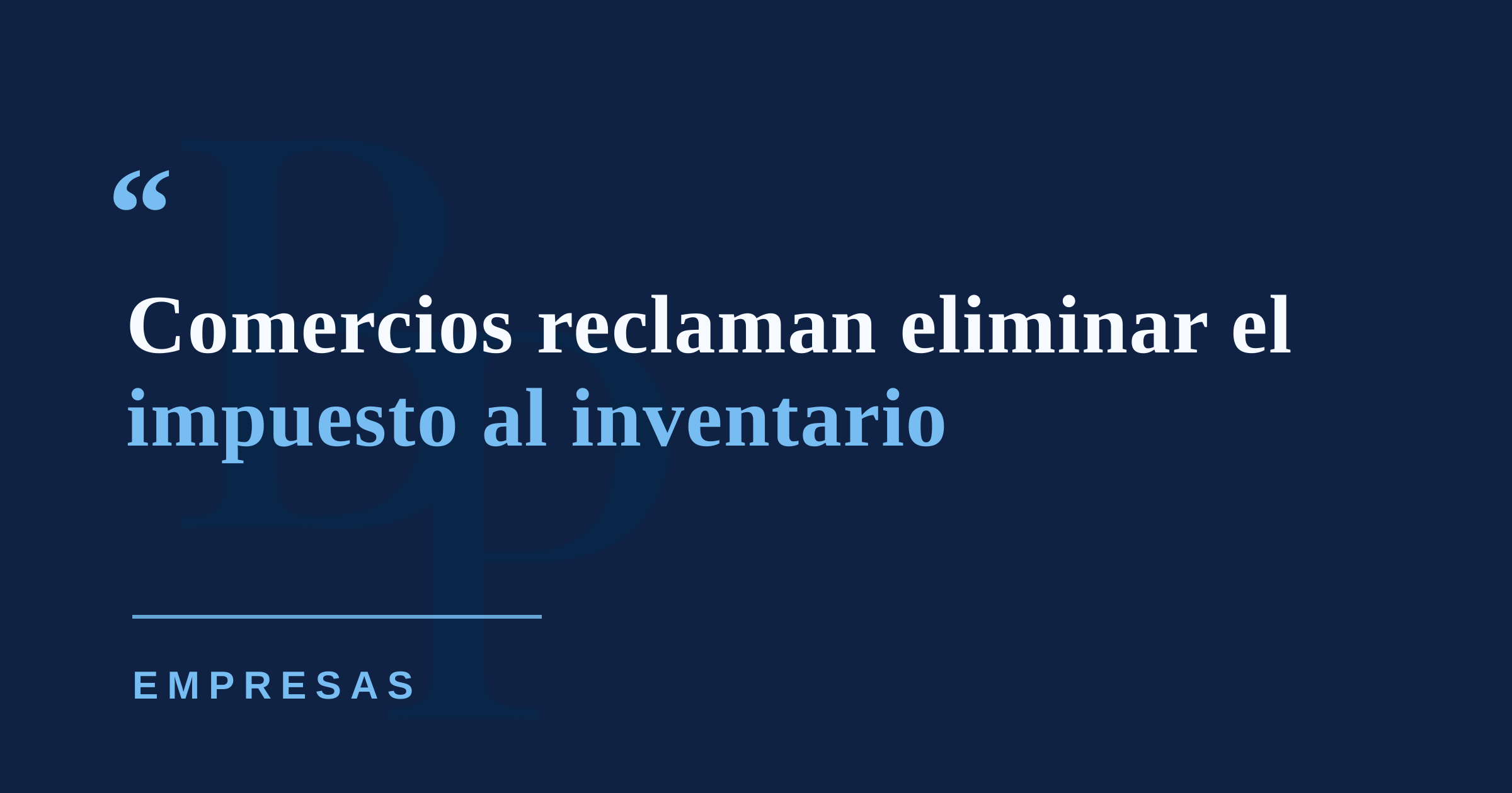 Comercio al detal reclama eliminar el impuesto al inventario y acelerar reforma contributiva y permisos
