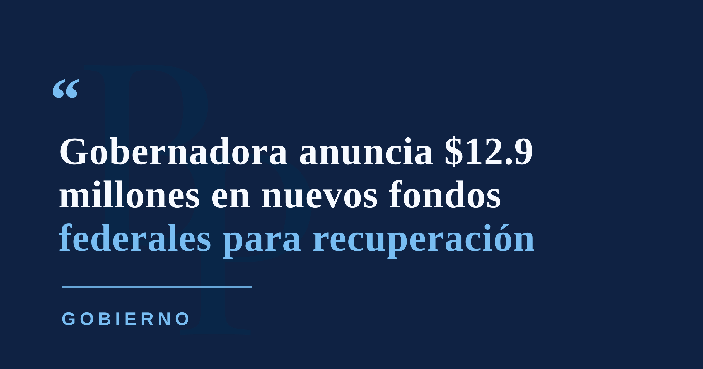 Gobernadora anuncia $12.9 millones en nuevos fondos federales para proyectos de recuperación en Puerto Rico