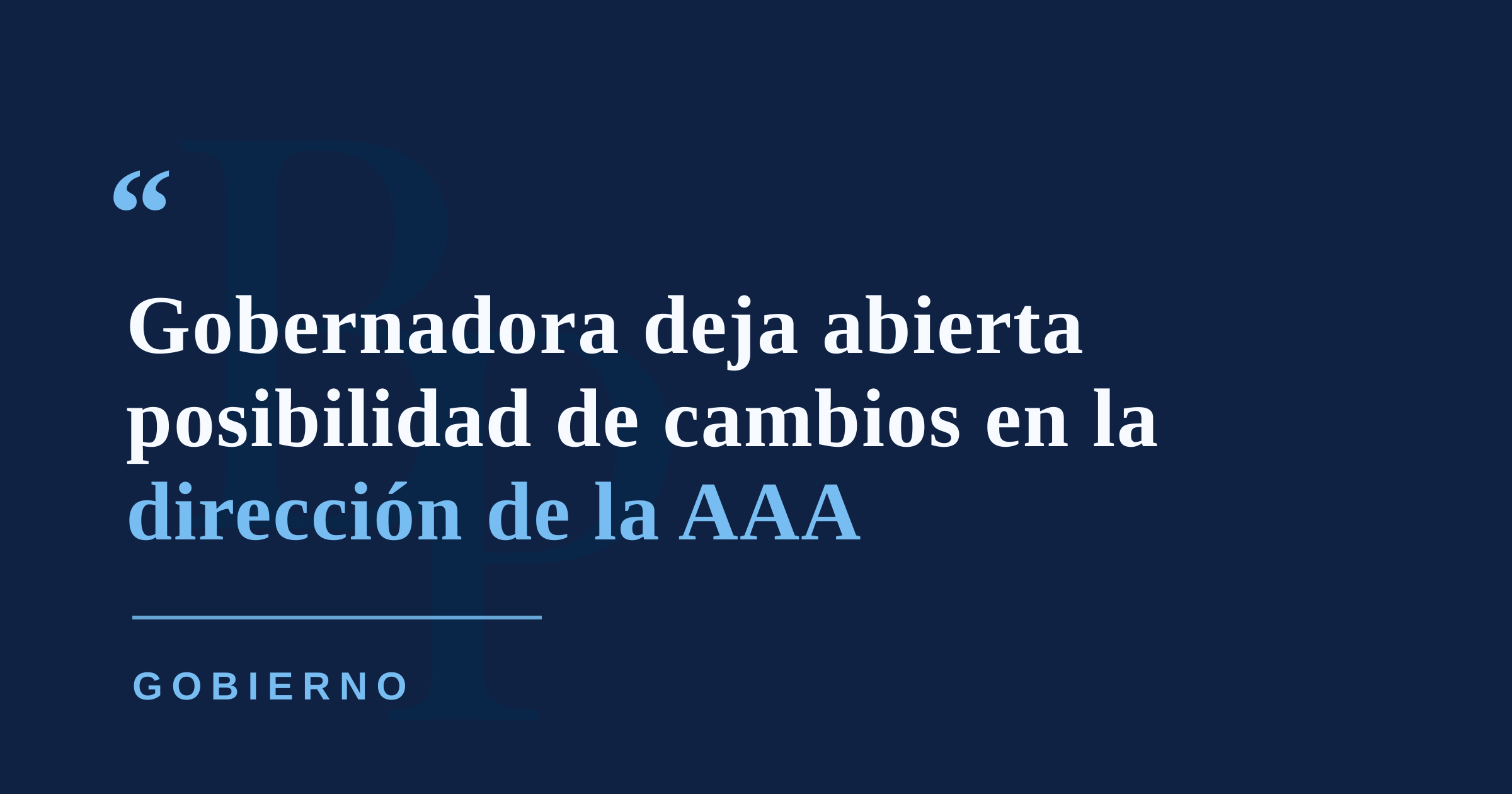 Gobernadora mantiene bajo evaluación al presidente de la AAA en medio de rumores sobre posible sustitución