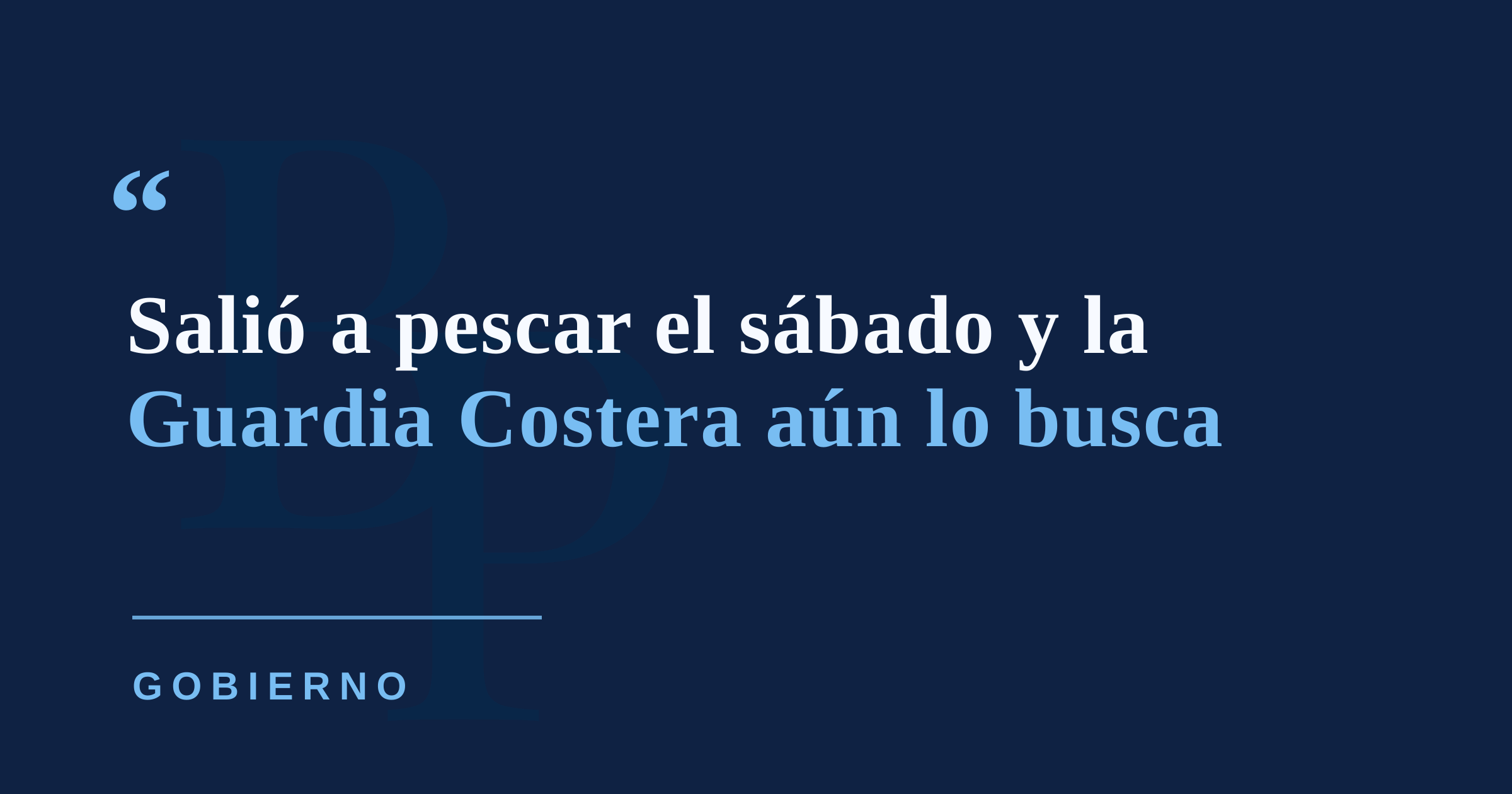 Guardia Costera activa búsqueda por pescador desaparecido tras salir al mar desde Ponce