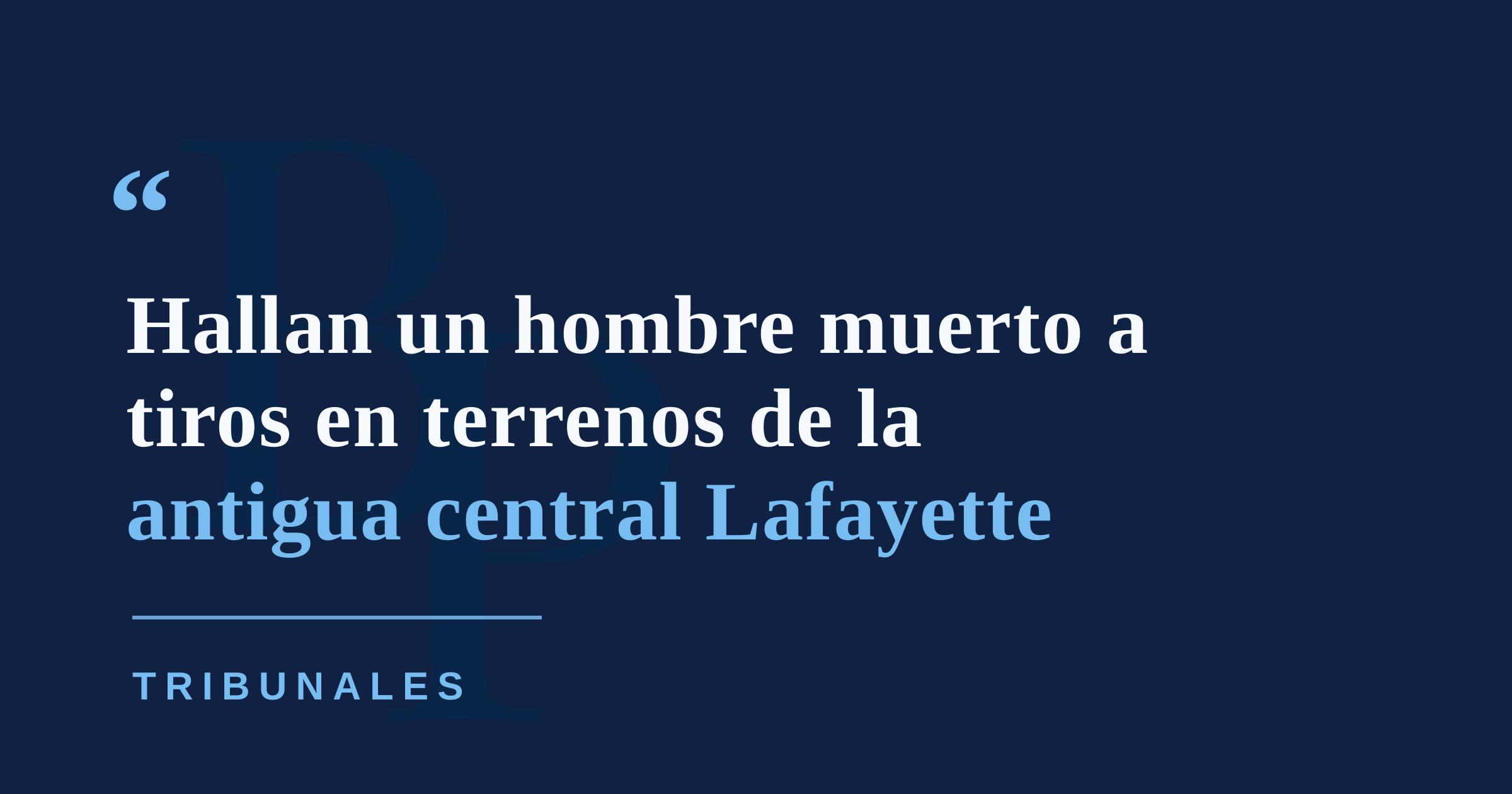 Encuentran hombre muerto a tiros en terrenos de la antigua central Lafayette en Arroyo