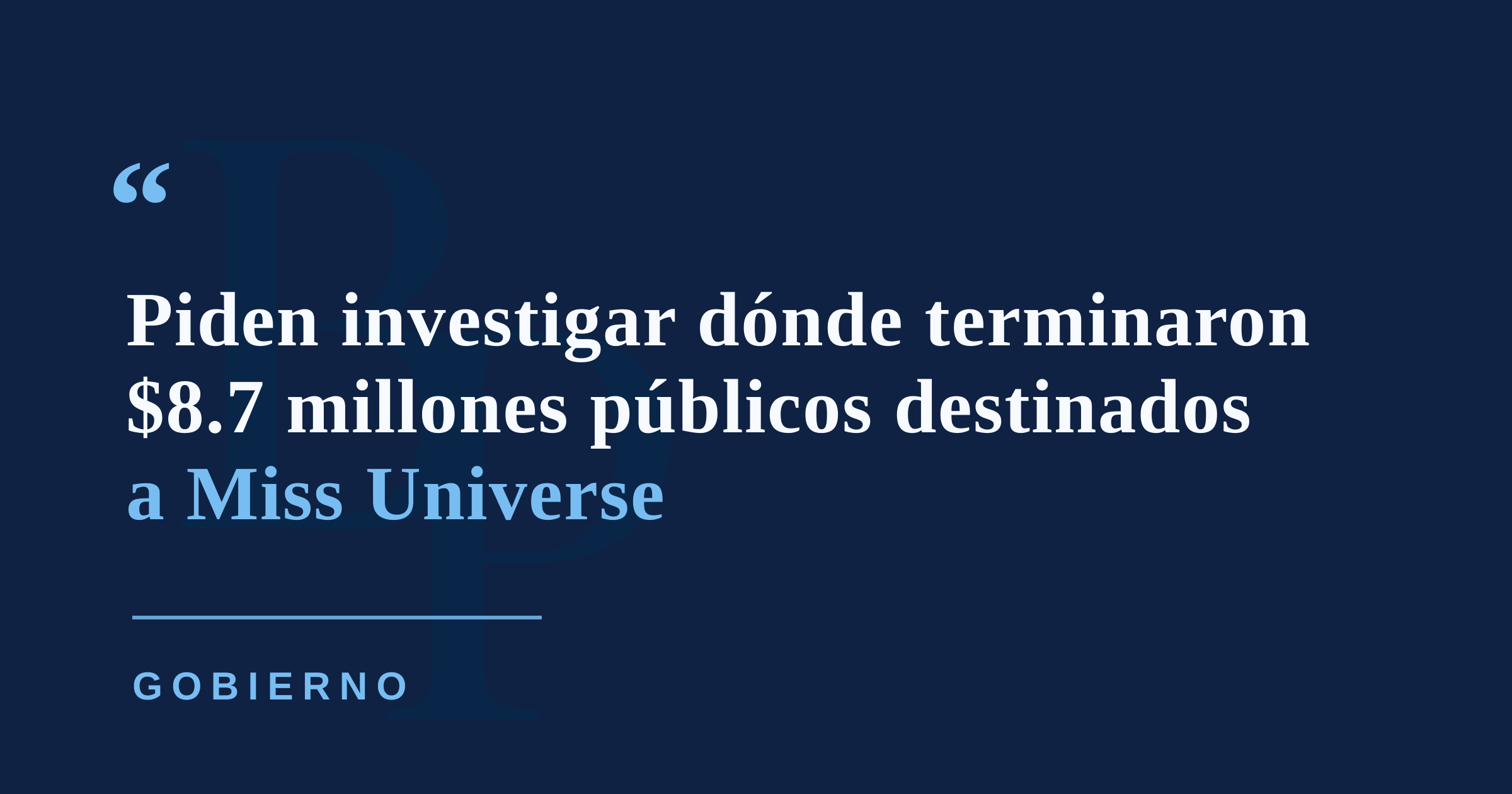 Piden investigar los $8.7 millones públicos de Miss Universe tras nuevas alegaciones
