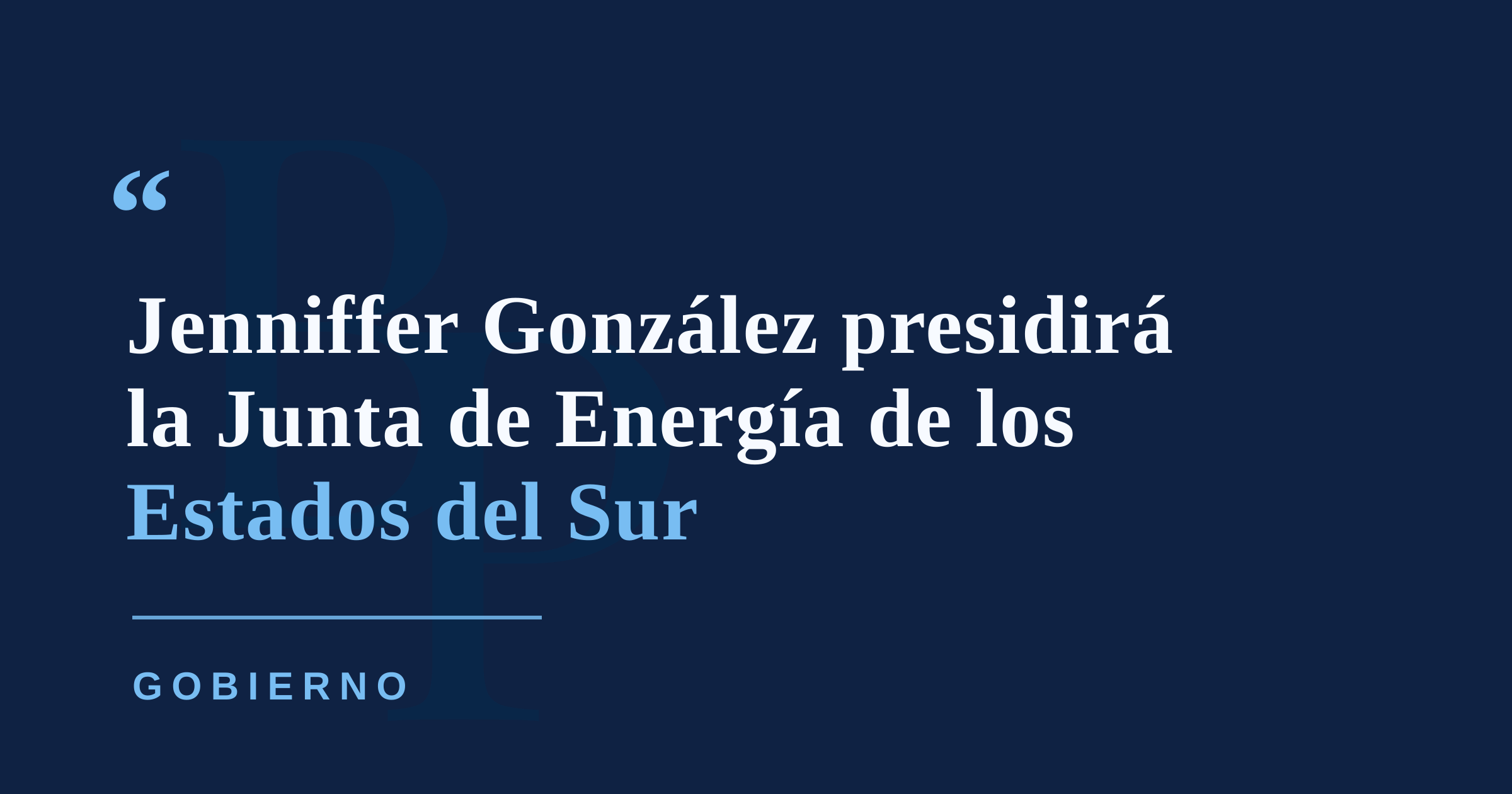 Jenniffer González es elegida presidenta de la Junta de Energía de los Estados del Sur