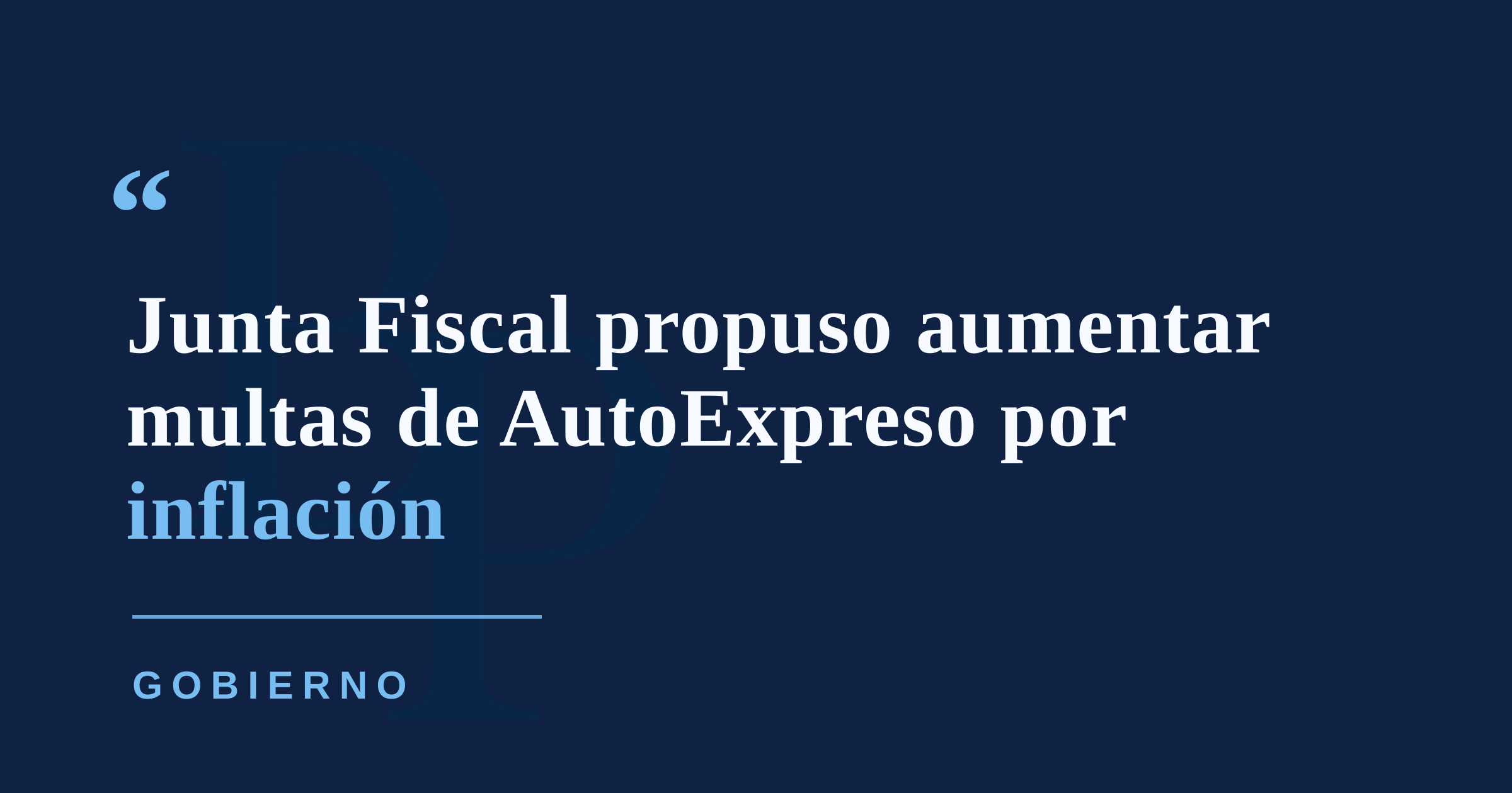 Junta Fiscal propuso aumentar periódicamente las multas de AutoExpreso, según secretario del DTOP