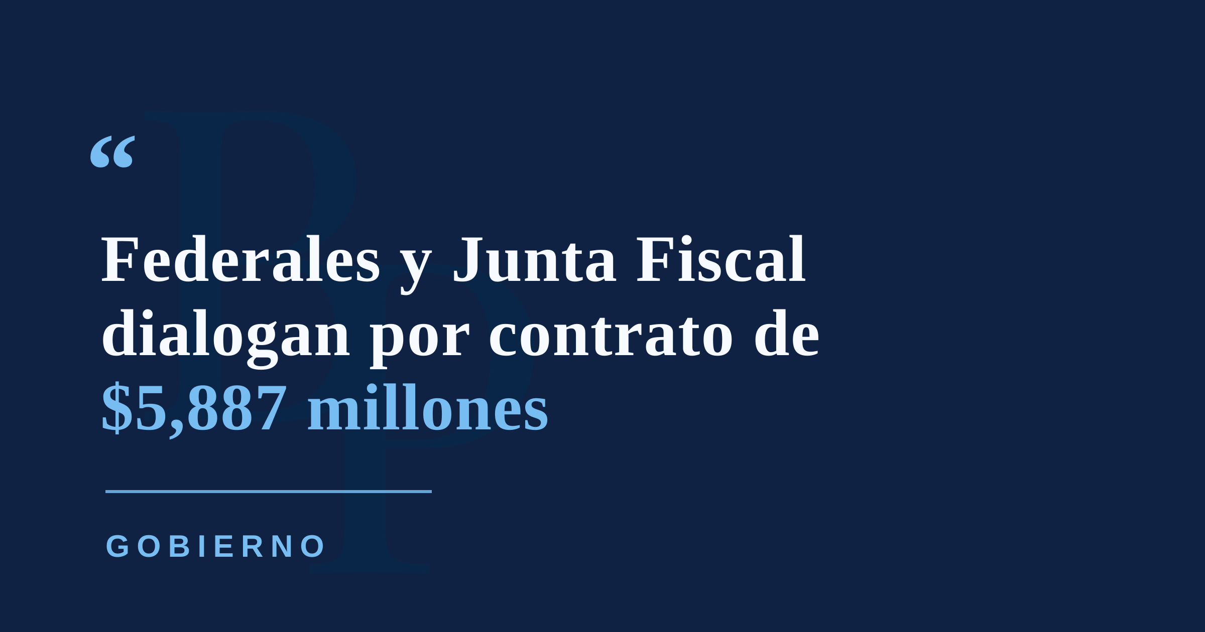 Junta Fiscal confirma conversaciones con autoridades federales por contrato de Power Expectations