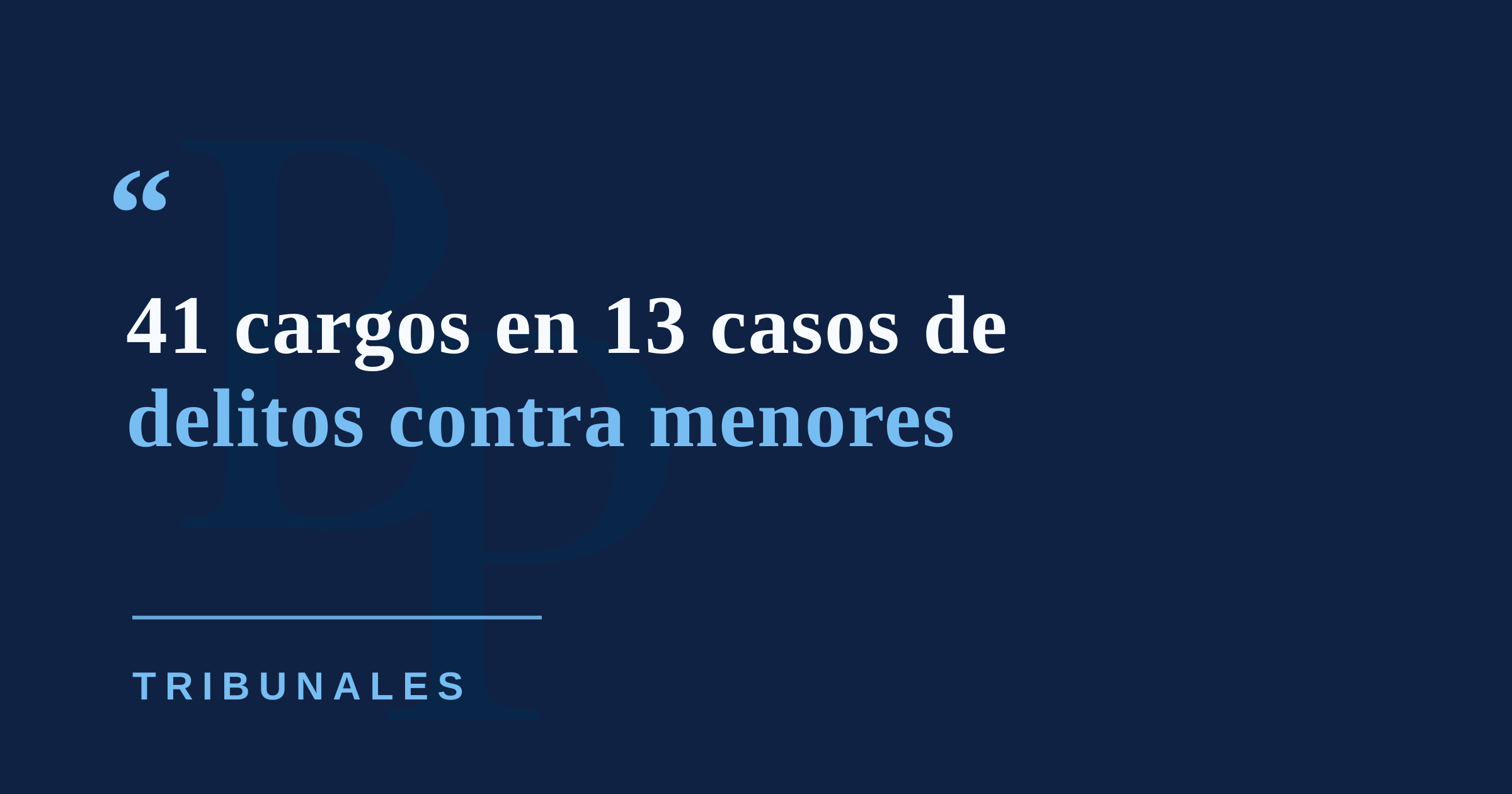 Justicia presenta 41 cargos en 13 casos de delitos contra menores en Puerto Rico