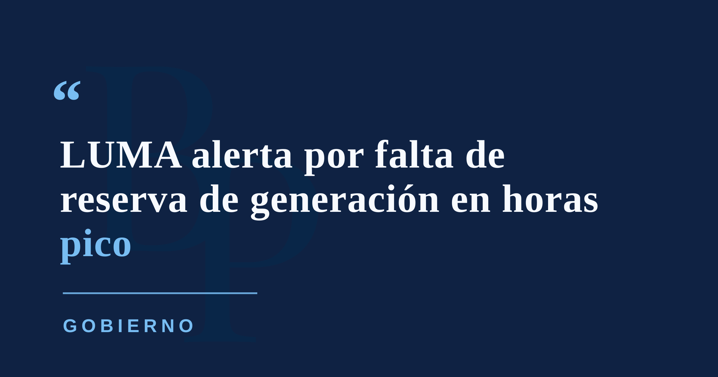 LUMA advierte que Puerto Rico sigue sin reserva mínima de generación durante las horas pico