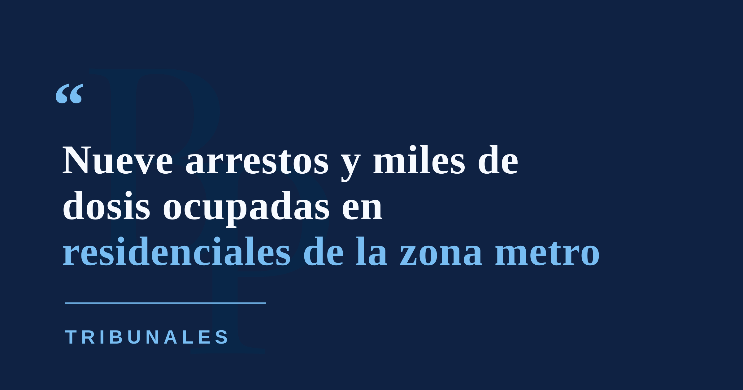 Operativo antidrogas deja nueve arrestos y más de 1,800 dosis de crack y heroína en la zona metro
