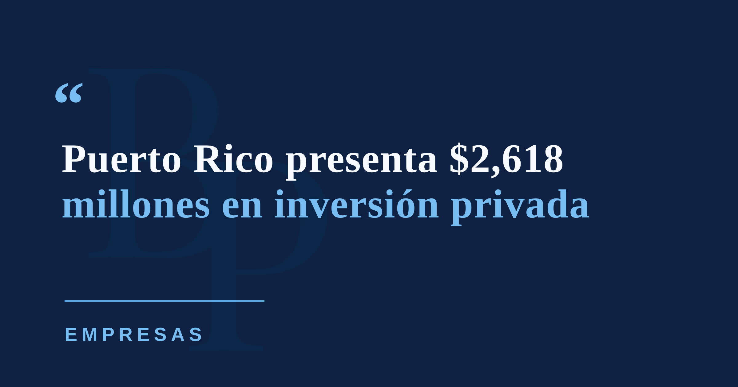 Puerto Rico presenta ante inversionistas en Nueva York una cartera de $2,618 millones en inversión privada