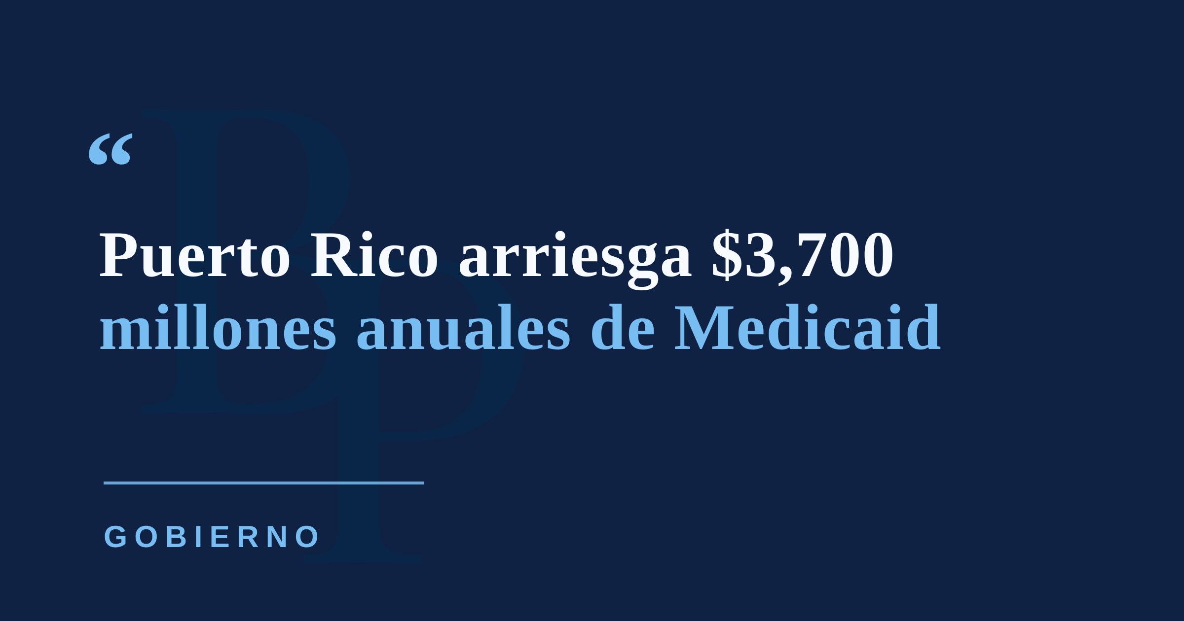 Medicaid amenaza con un abismo de $3,700 millones para Puerto Rico desde octubre de 2027