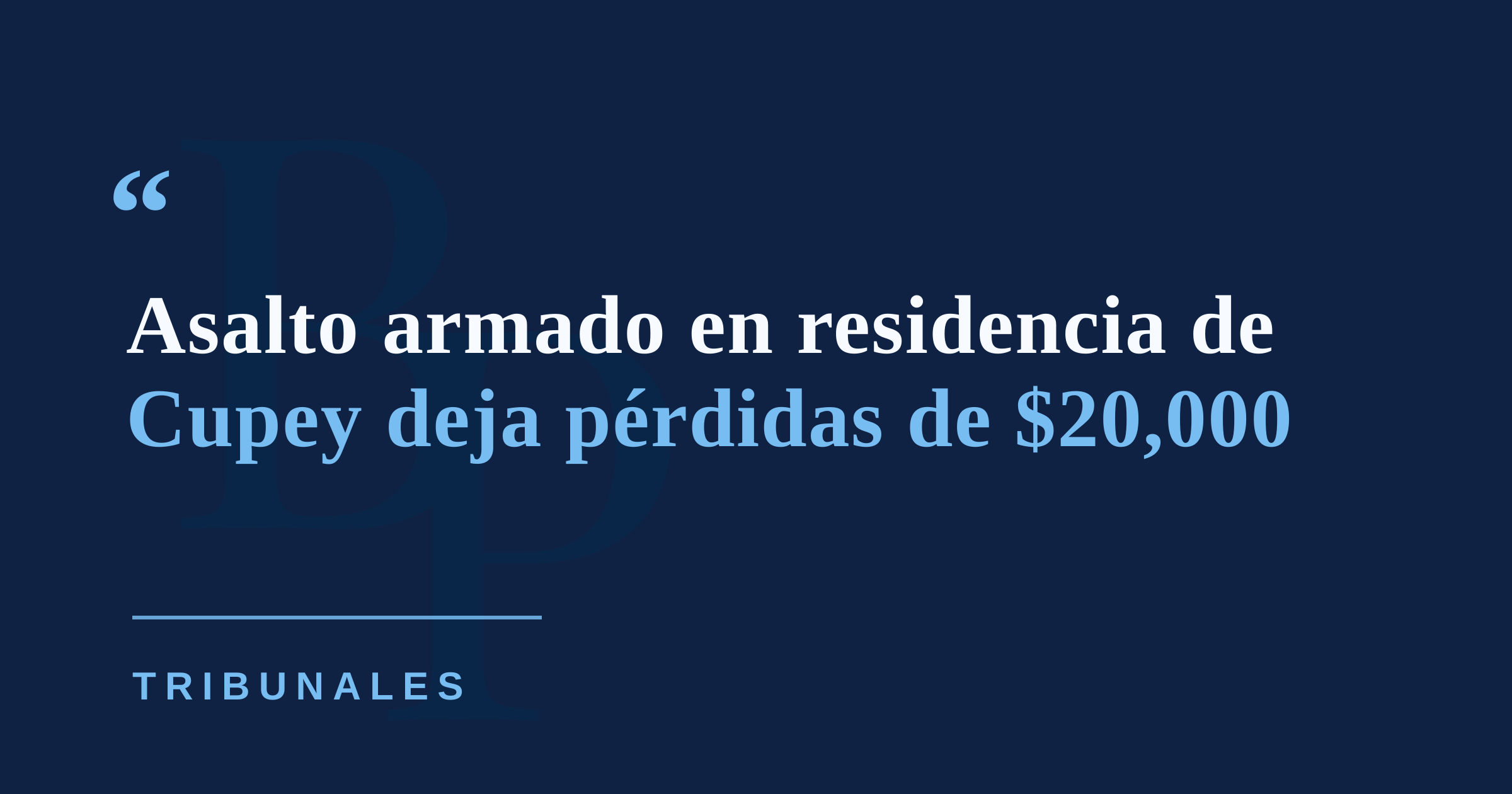 Sujetos armados irrumpen en residencia de Cupey y roban $20,000, celulares y una guagua