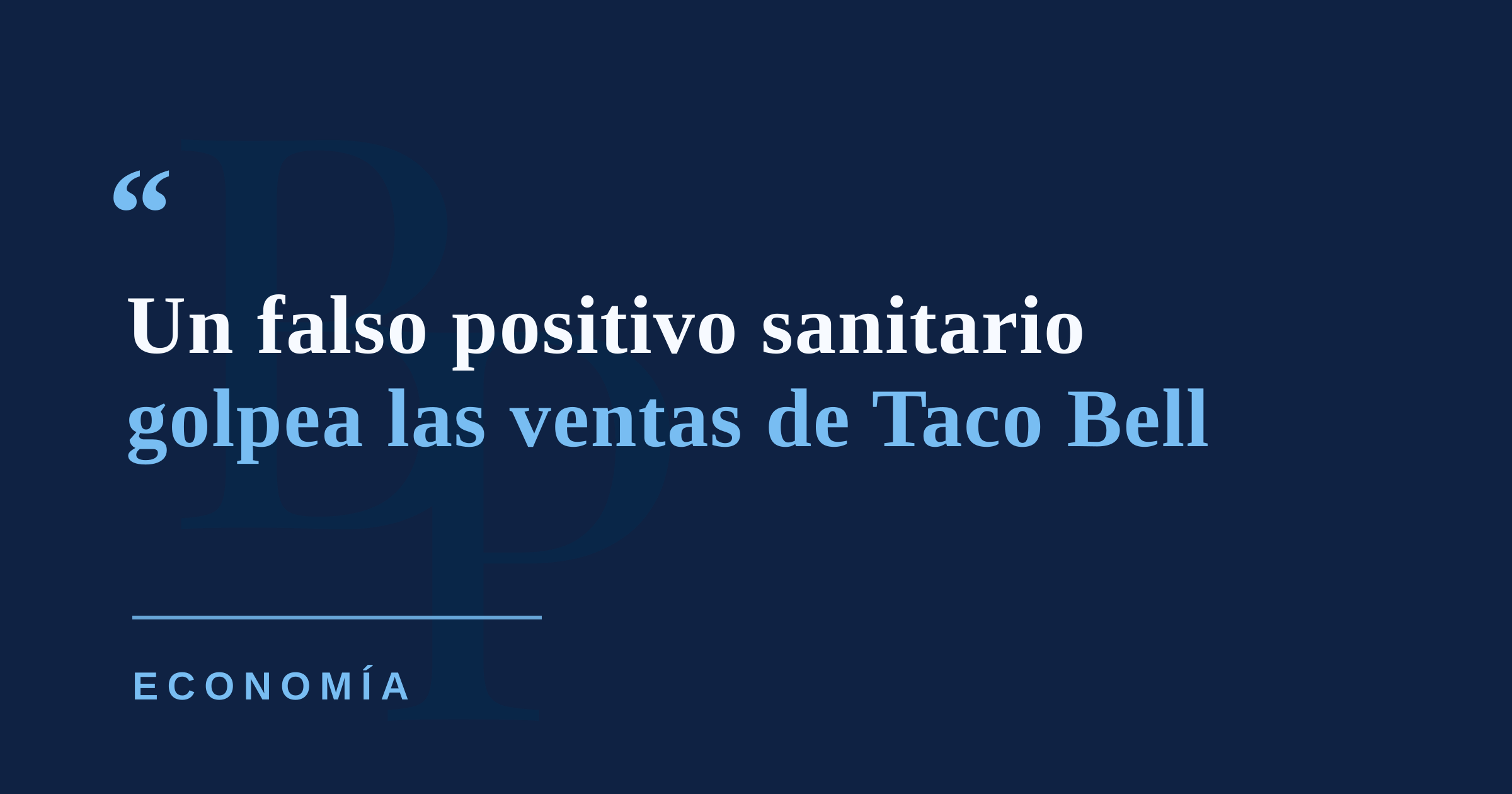 Taco Bell enfrenta caída en ventas tras falsa vinculación con brote de ciclosporosis