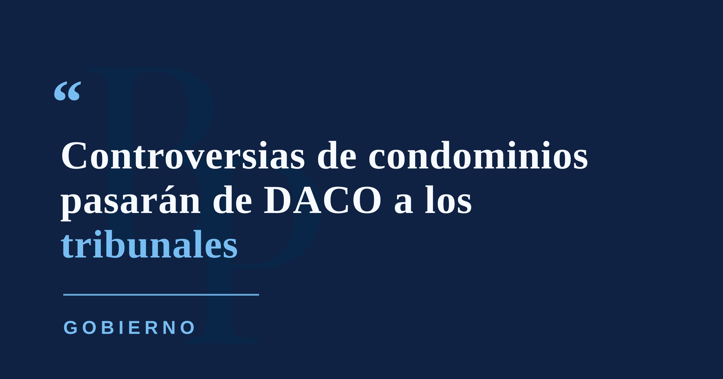 Tribunales se preparan para recibir controversias de condominios desde el 29 de octubre