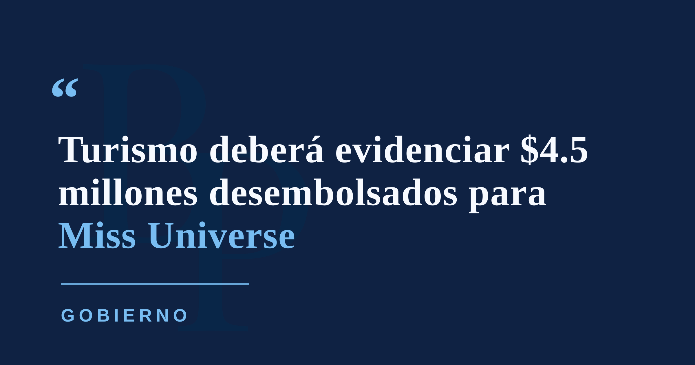 Turismo entregará al Senado evidencia de $4.5 millones desembolsados para Miss Universe 2026